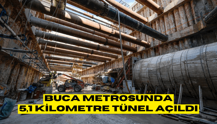 Buca metrosunda 5,1 kilometre tünel açıldı