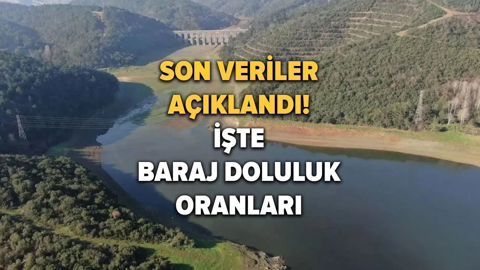Gün be gün düşüyor: İşte İstanbul İSKİ baraj doluluk oranları