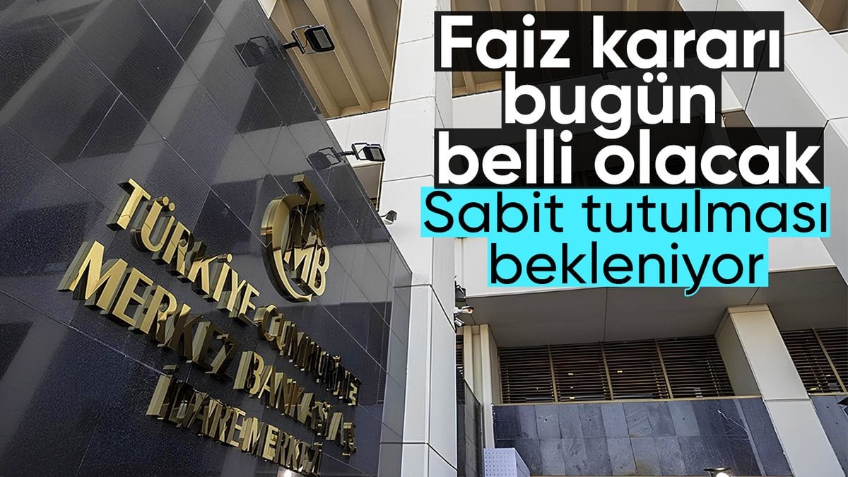 Merkez Bankası faiz kararını bugün açıklayacak