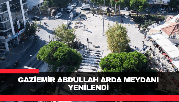 Gaziemir Abdullah Arda Meydanı yenilendi