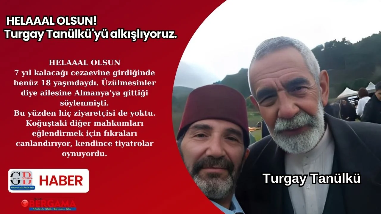HELAAAL OLSUN! Turgay Tanülkü’yü alkışlıyoruz.