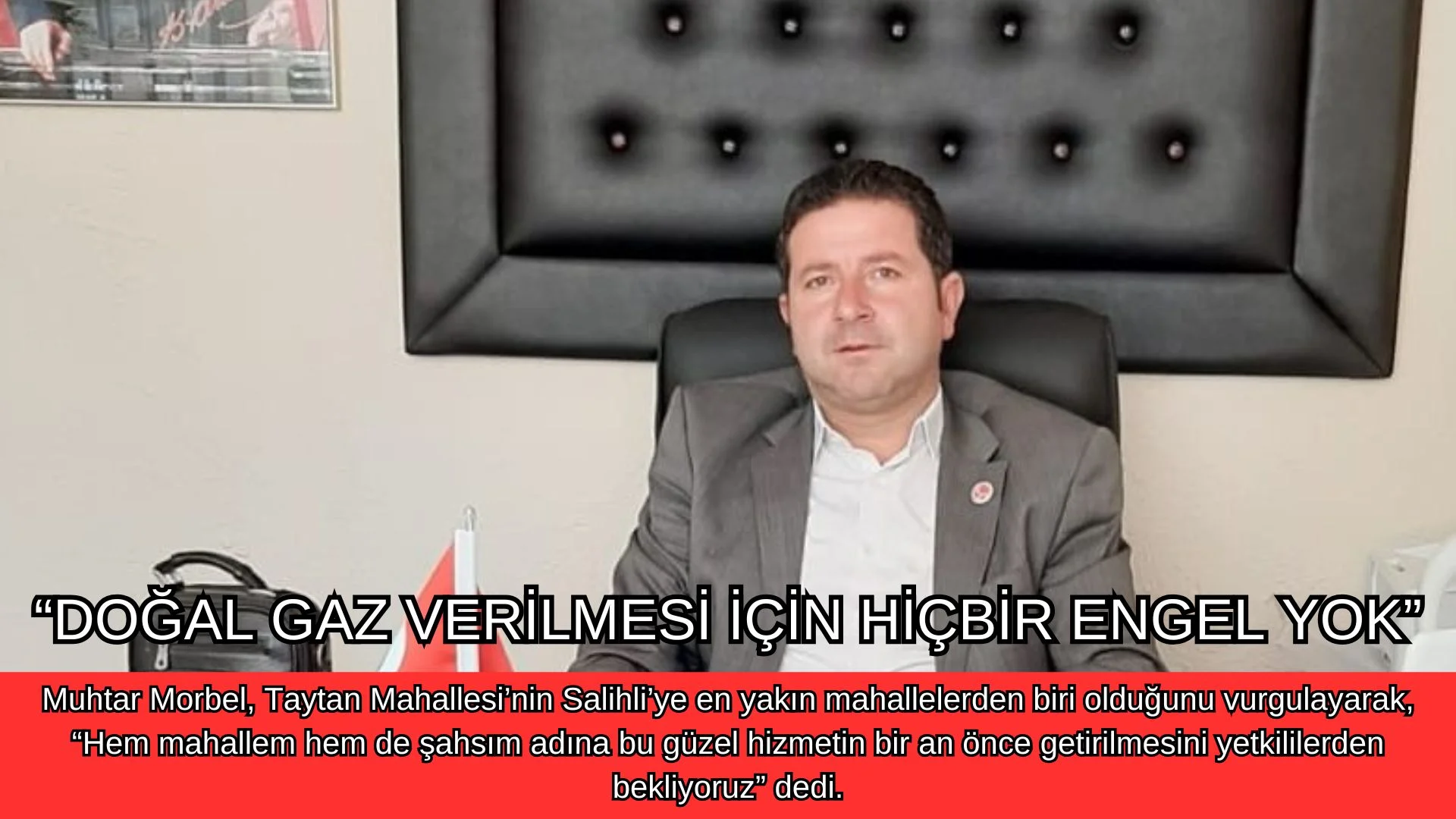 “DOĞAL GAZ VERİLMESİ İÇİN HİÇBİR ENGEL YOK”