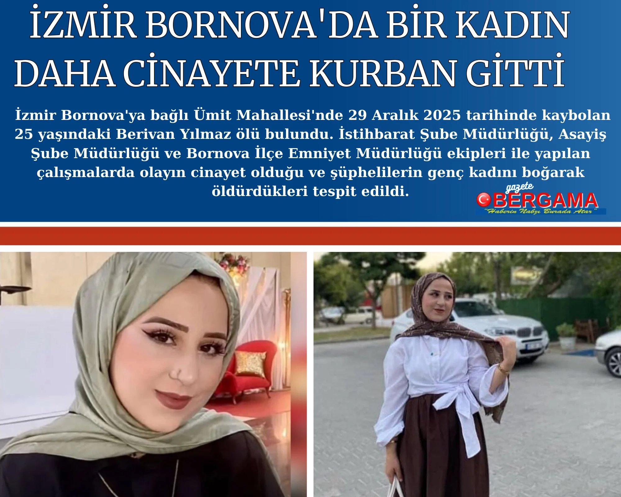 İzmir’de vahşet! 25 yaşındaki Mihriban’ın, gömülü halde cansız bedeni bulundu