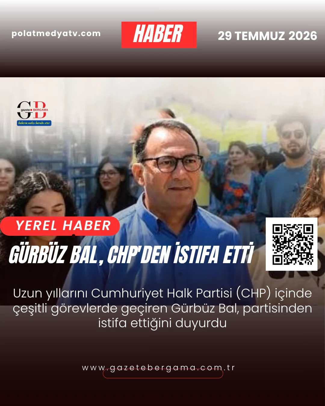 Gürbüz Bal, CHP’den İstifa Etti