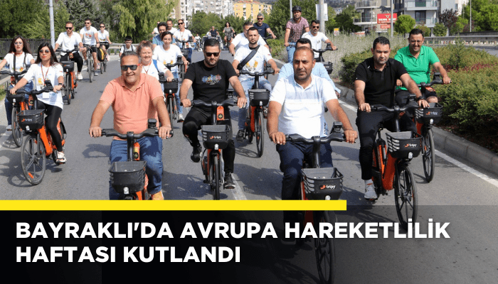 Bayraklı’da Avrupa Hareketlilik Haftası kutlandı