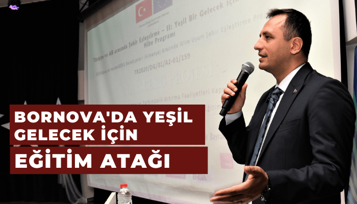 Bornova’da yeşil gelecek için eğitim atağı