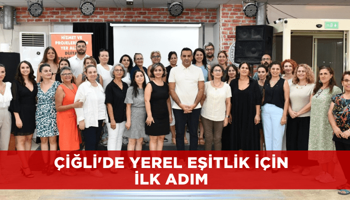 Çiğli'de yerel eşitlik için ilk adım