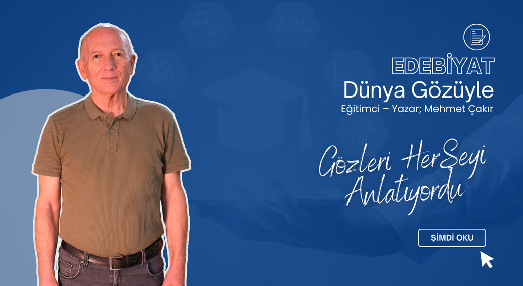 Gözleri Her Şeyi Anlatıyordu