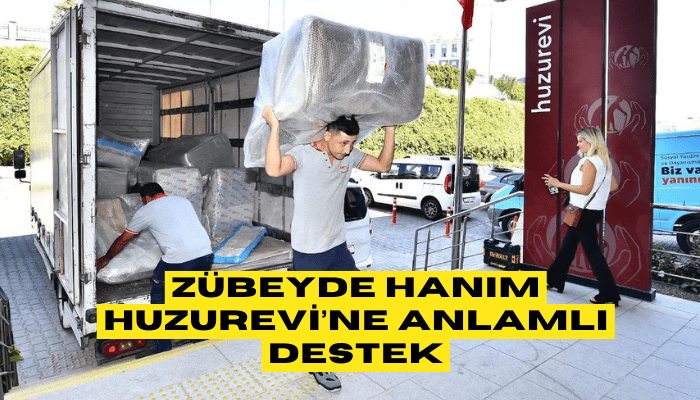 Zübeyde Hanım Huzurevi’ne anlamlı destek