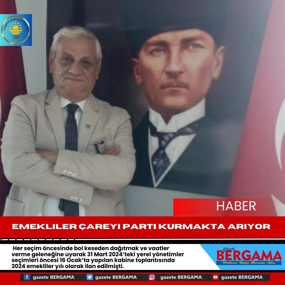 Emekliler çareyi parti kurmakta arıyor