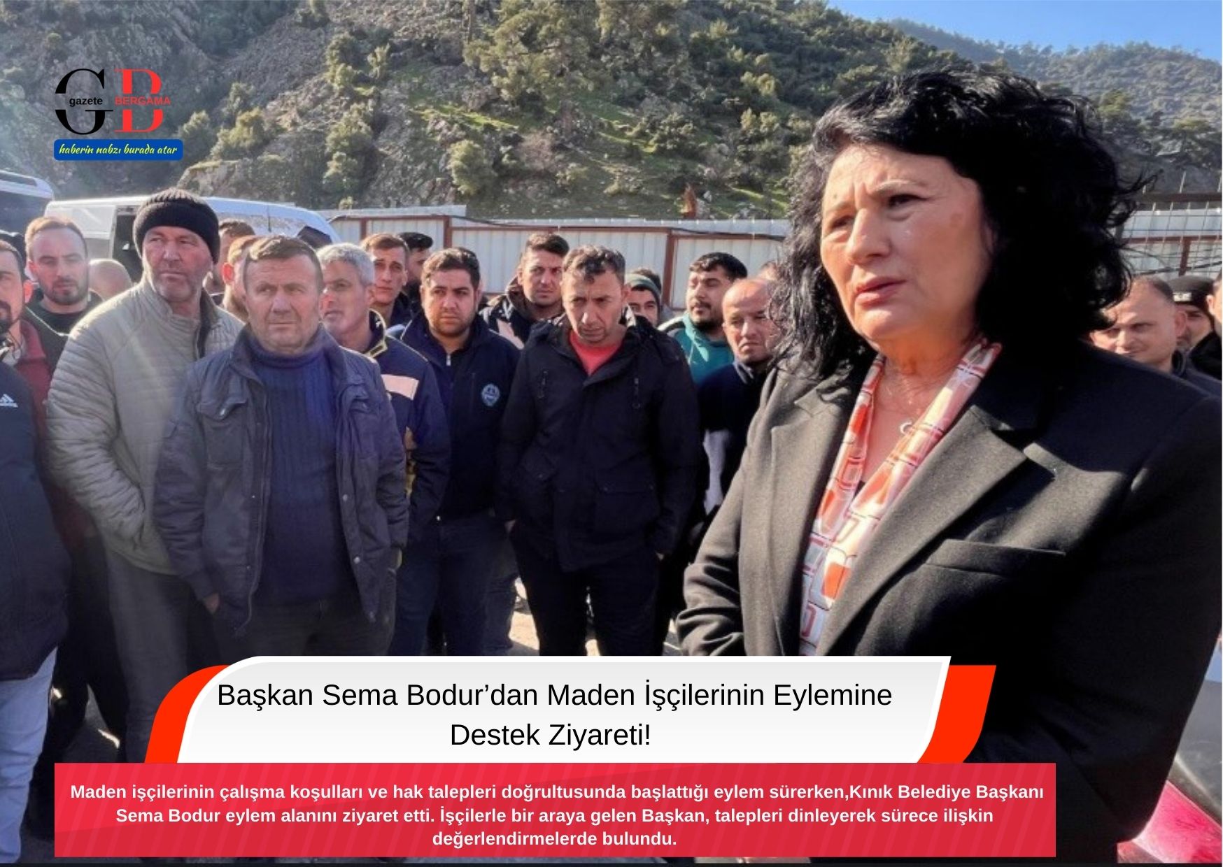 Başkan Sema Bodur’dan Maden İşçilerinin Eylemine Destek Ziyareti!