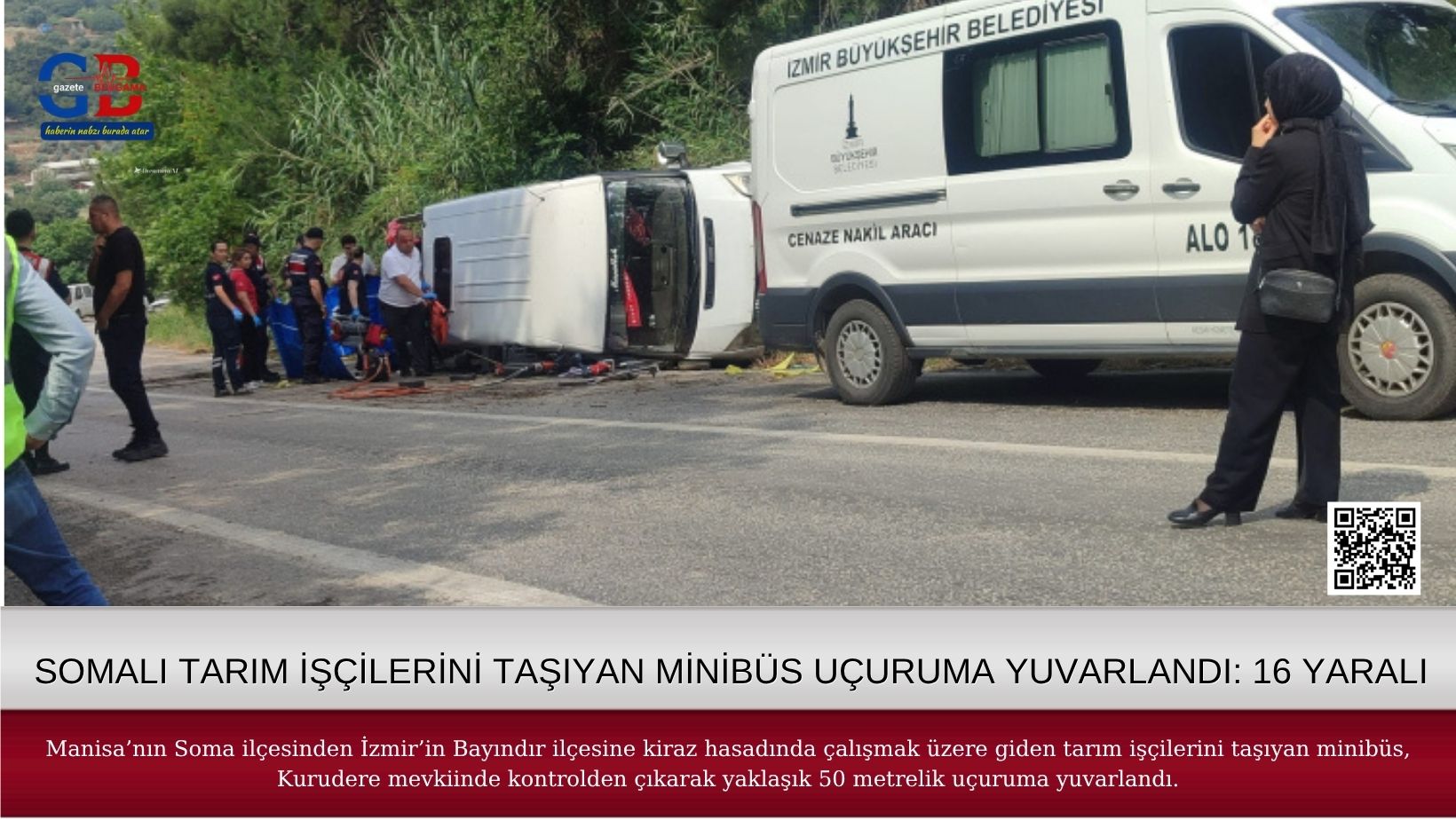 SOMALI TARIM İŞÇİLERİNİ TAŞIYAN MİNİBÜS UÇURUMA YUVARLANDI: 16 YARALI