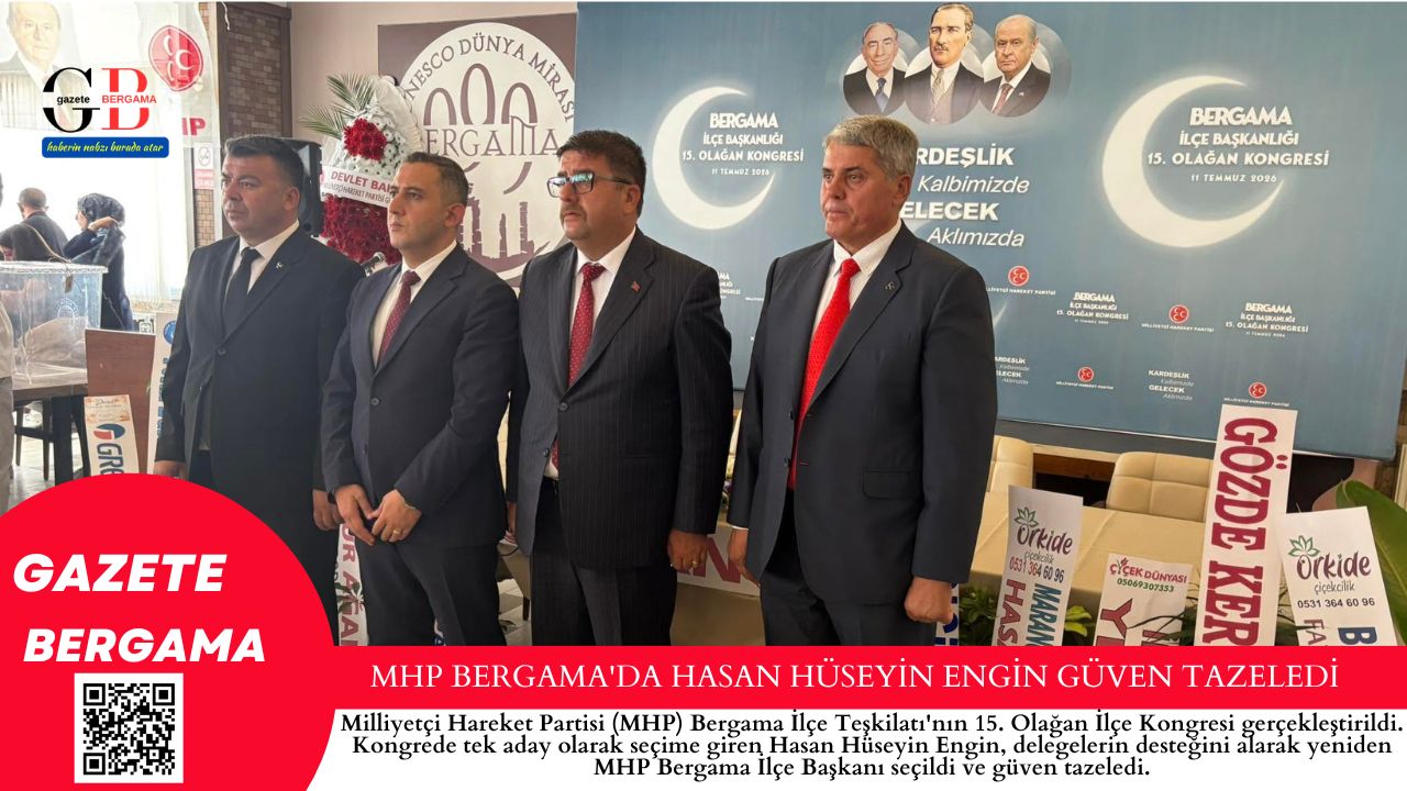 MHP BERGAMA’DA HASAN HÜSEYİN ENGİN GÜVEN TAZELEDİ
